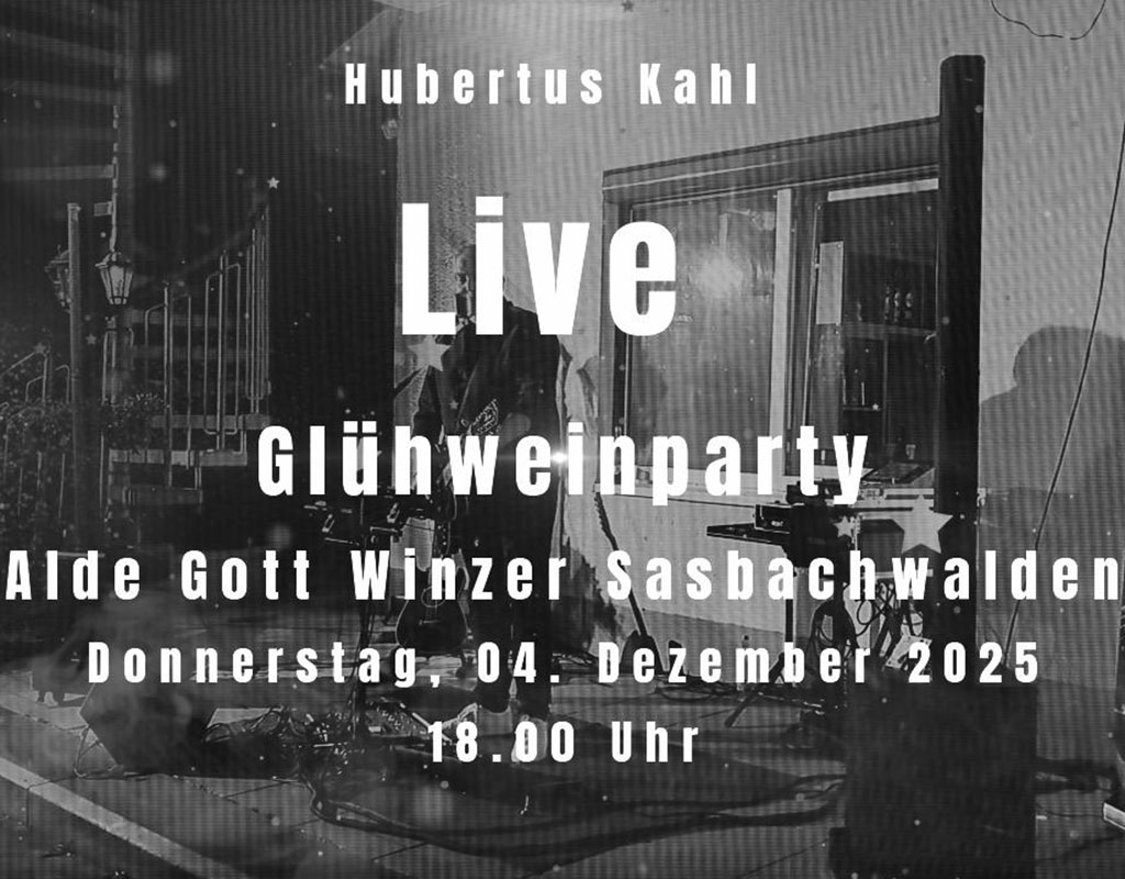 Glühweinparty 2025, Alde Gott Winzer, Sasbachwalden, Kahl Music, Hubertus Kahl. Live, Alleinunterhalter, One-Man Band, Solo,Vocal, Guitar, Gesang, Gitarre