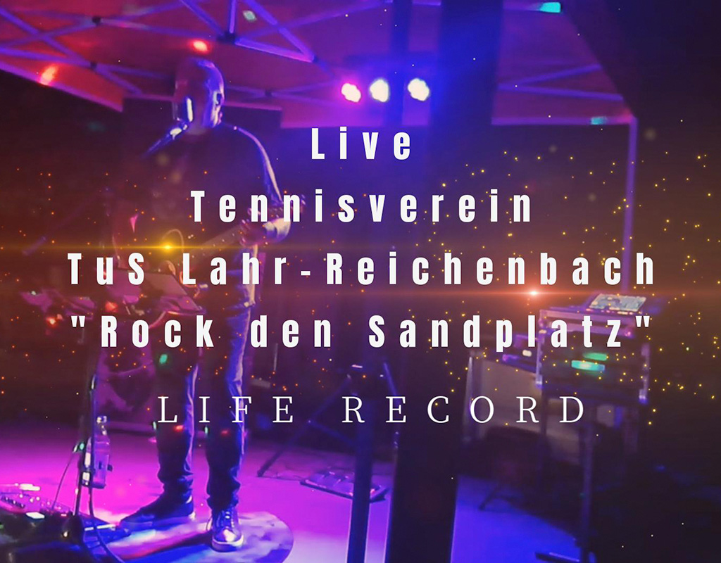Hubertus Kahl, Kahl Music, Live, Musik, Livemusik, One-Man Band, Tennisverein, TuS Lahr-Reichenbach, Stadt Lahr, Verein, Fest, Open-Air, Events, Konzert, Event, Ortenau, Ortenaukreis